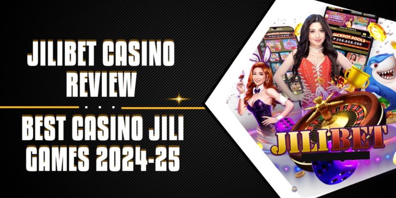 Casino - Quality Casino at Jilihot